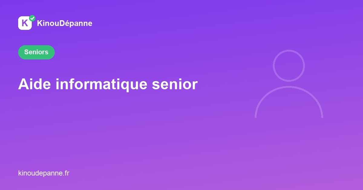 Aide informatique senior