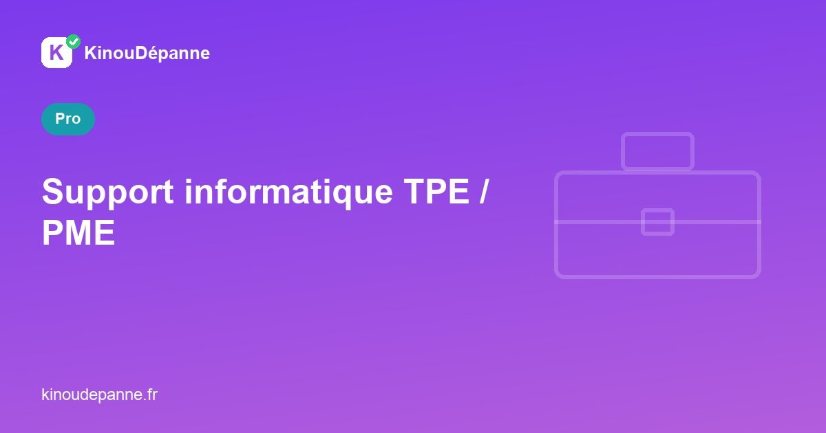 Support informatique TPE / PME