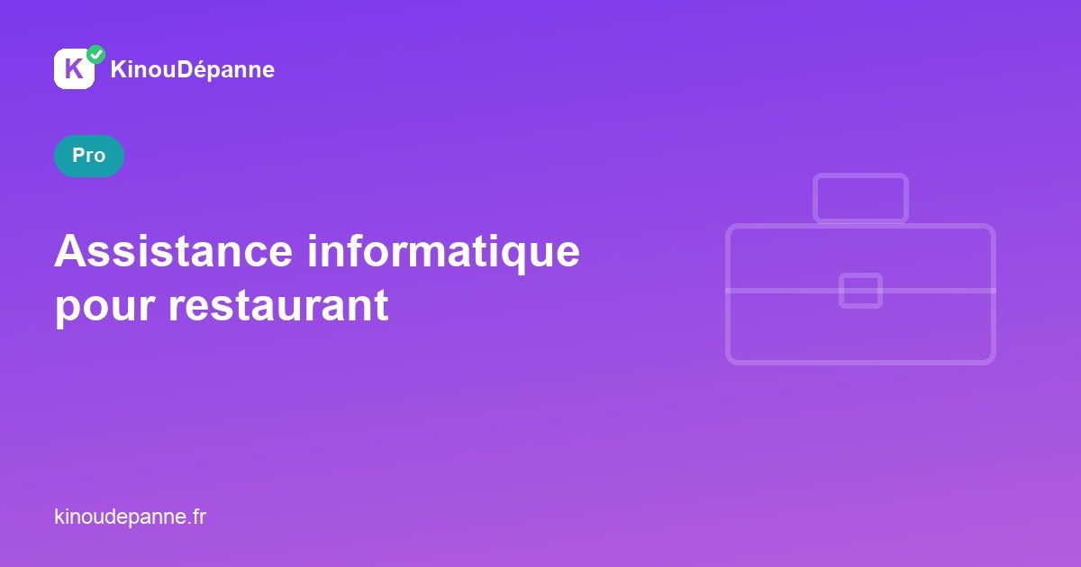 Assistance informatique pour restaurant