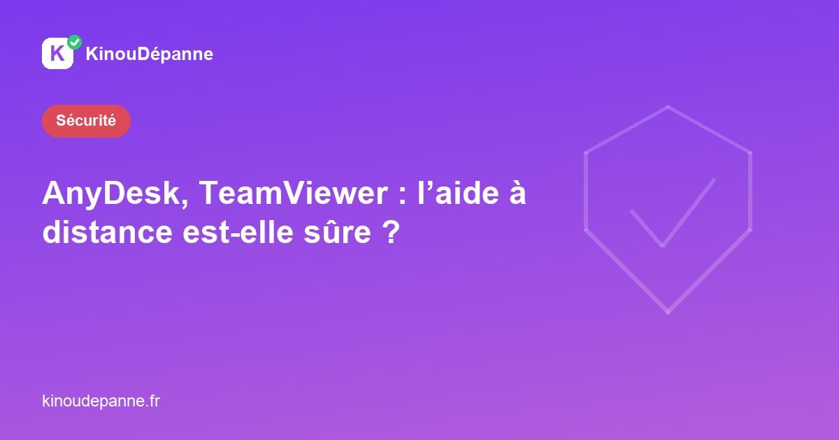 Assistance à distance AnyDesk/TeamViewer : sûr ?