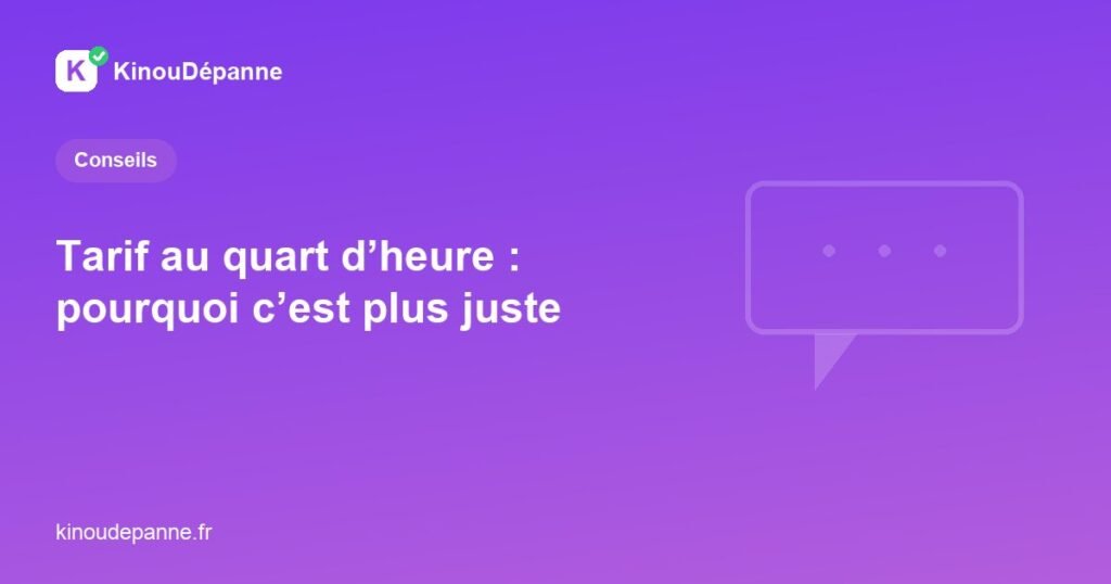 Tarif de dépannage informatique facturé au quart d'heure