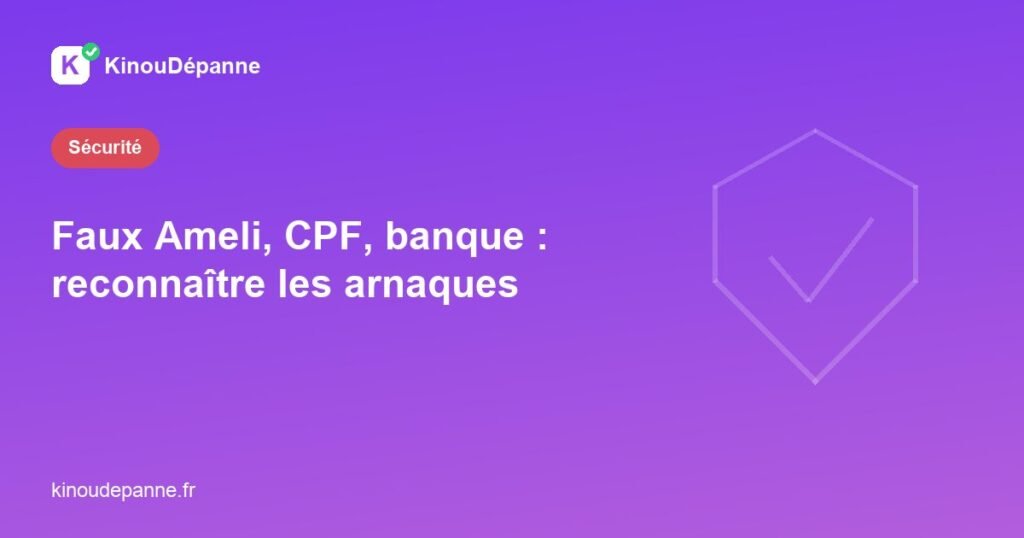 Faux SMS ou e-mail Ameli, CPF ou banque, exemple d'arnaque administrative en ligne